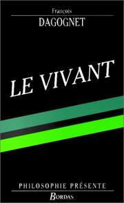 Front cover of Le vivant by François Dagognet