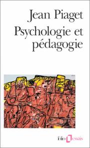Front cover of Psychologie et pédagogie by Jean Piaget
