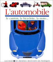 Front cover of L'automobile, le camion, la bicyclette, la moto by Claude Delafosse