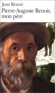 Cover of Pierre-Auguste Renoir, mon père by Renoir, Jean