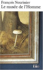 Cover of Le musée de l'homme by François Nourissier