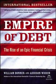 Front cover of Empire of Debt by Addison Wiggin