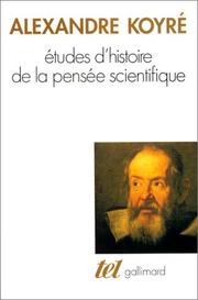 Front cover of Études d'histoire de la pensée scientifique .. by Alexandre Koyré