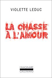 Cover of La chasse à l'amour by Violette Leduc