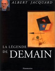 Cover of La légende de demain by Albert Jacquard