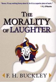 Cover of The Morality of Laughter by F. H. Buckley