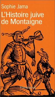 Front cover of L'histoire juive de Montaigne by Sophie Jama