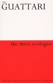 Front cover of The Three Ecologies (Athlone Contemporary European Thinkers) by Félix Guattari