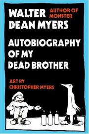 Front cover of Autobiography of my dead brother by Walter Dean Myers