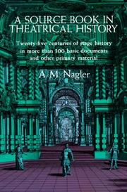 Front cover of Sources of theatrical history by A. M. Nagler