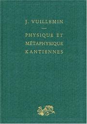 Cover of Physique et métaphysique kantiennes by Jules Vuillemin
