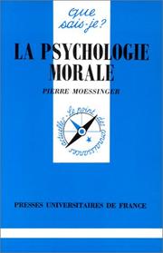 Front cover of La psychologie morale by Pierre Moessinger