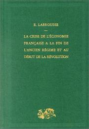 Cover of La Crise de l'économie française à la fin de l'Ancien Régime et au début de la Révolution by Ernest Labrousse