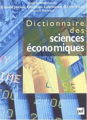 Cover of Dictionnaire des sciences économiques by Claude Jessua