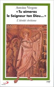Cover of "Tu aimeras le Seigneur ton Dieu-- " by Antoine Vergote