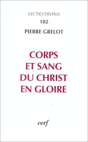 Front cover of Corps et sang du Christ en gloire by Grelot P