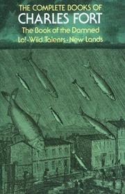 Front cover of The Book of the Damned / Lo! / Wild Talents / New Lands by Charles Fort