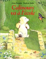 Front cover of Calinours va à l'école by Alain Broutin