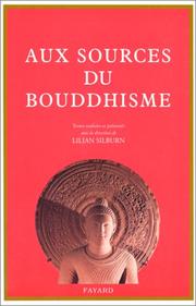 Front cover of Aux sources du bouddhisme by Lilian Silburn