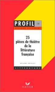 Front cover of 25 pièces de théâtre de la littérature française by Hélène Potelet