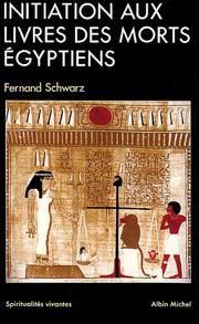 Front cover of Initiation aux Livres des morts égyptiens by Fernand Schwarz