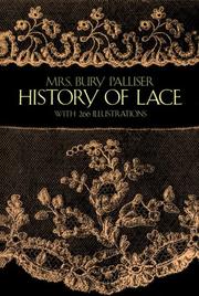 Front cover of A history of lace by Mrs. Fanny Bury Palliser