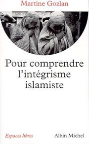 Cover of Pour comprendre l'intégrisme islamiste by Martine Gozlan