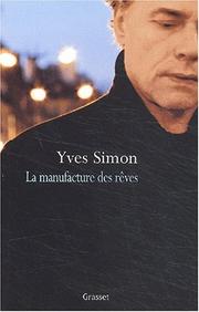 Front cover of La manufacture des rêves by Y. Simon