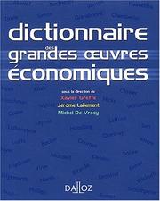Front cover of Dictionnaire des grandes oeuvres économiques by Collectif sous la direction de Greffe