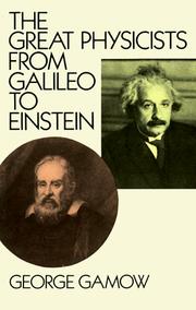 Front cover of The great physicists from Galileo to Einstein by George Gamow