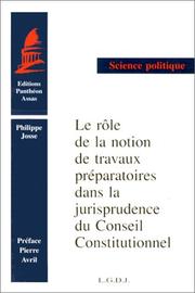 Front cover of Le rôle de la notion des travaux préparatoires dans la jurisprudence du Conseil constitutionnel by Josse P.