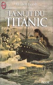 Front cover of La Nuit du Titanic by Walter Lord