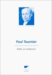 Cover of Bible et médecine by Paul Tournier