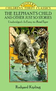Front cover of The  Elephant's child and other Just so stories by Rudyard Kipling