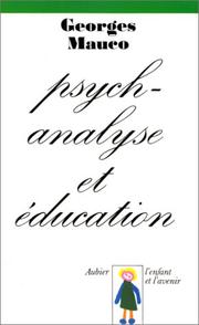 Cover of Psychanalyse et éducation by Georges Mauco