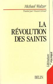 Front cover of The Revolution of the Saints by Michael Walzer