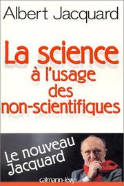 Cover of La science à l'usage des non-scientifiques by Albert Jacquard
