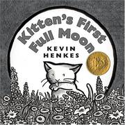 Cover of Kitten's first full moon by Kevin Henkes