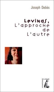 Front cover of Lévinas, l'approche de l'autre by J. Debes
