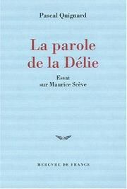 Cover of La parole de la delie by Pascal Quignard
