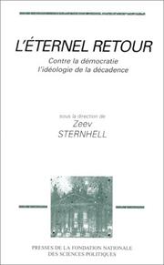 Front cover of L'Eternel retour. Contre la démocratie by Zeev Sternhell