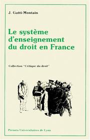 Front cover of Le Système d'enseignement du droit en France by Gatti-Montain