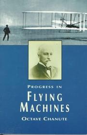 Cover of Progress in flying machines by Octave Chanute