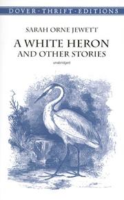 Cover of A white heron, and other stories by Sarah Orne Jewett