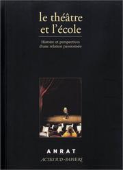 Front cover of Le théâtre et l'école by Jean-Claude Lallias