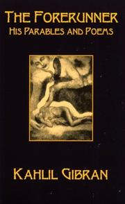 Front cover of The forerunner, his parables and poems by Kahlil Gibran