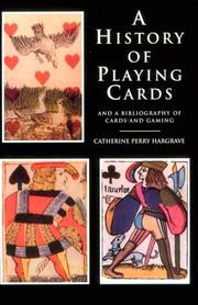 Front cover of A history of playing cards and a bibliography of cards and gaming by Catherine Perry Hargrave