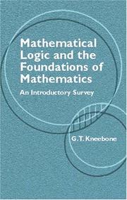 Front cover of Mathematical logic and the foundations of mathematics by G. T. Kneebone