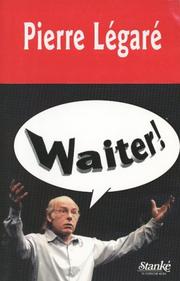 Front cover of Waiter!/C'est pas un siphon, c'est mon frère by Pierre Legare