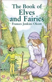 Cover of The book of elves and fairies by Frances Jenkins Olcott